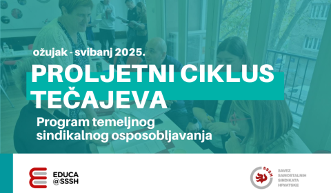 EDUCA@SSSH: Ciklus tečajeva iz Programa temeljnog sindikalnog osposobljavanja, proljeće 2025.