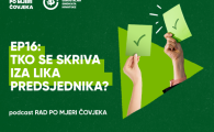 PODCAST Rad po mjeri čovjeka EP16: Tko se skriva iza lika predsjednika?