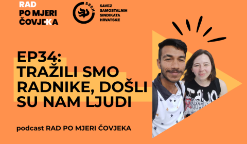 PODCAST Rad po mjeri čovjeka EP34: Tražili smo radnike, došli su nam ljudi