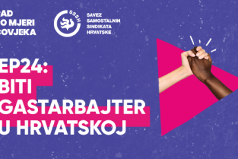 PODCAST Rad po mjeri čovjeka EP24: Biti gasterbajteri u Hrvatskoj