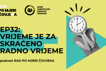 PODCAST Rad po mjeri čovjeka EP32: Vrijeme je za skraćeno radno vrijeme