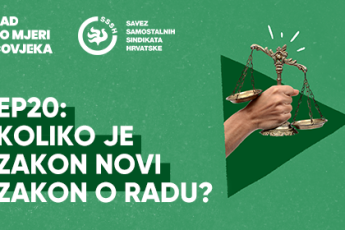 PODCAST Rad po mjeri čovjeka EP20: Koliko je zakon novi zakon o radu?