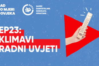 PODCAST Rad po mjeri čovjeka EP23: Klimavi radni uvjeti