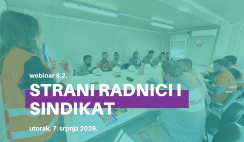 Webinar 8.2.: Strani radnici i sindikat