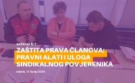 Webinar 8.1.: Zaštita prava članova: Pravni alati i uloga sindikalnog povjerenika