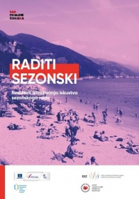 Raditi sezonski: rezultati istraživanja iskustva sezonskoga rada